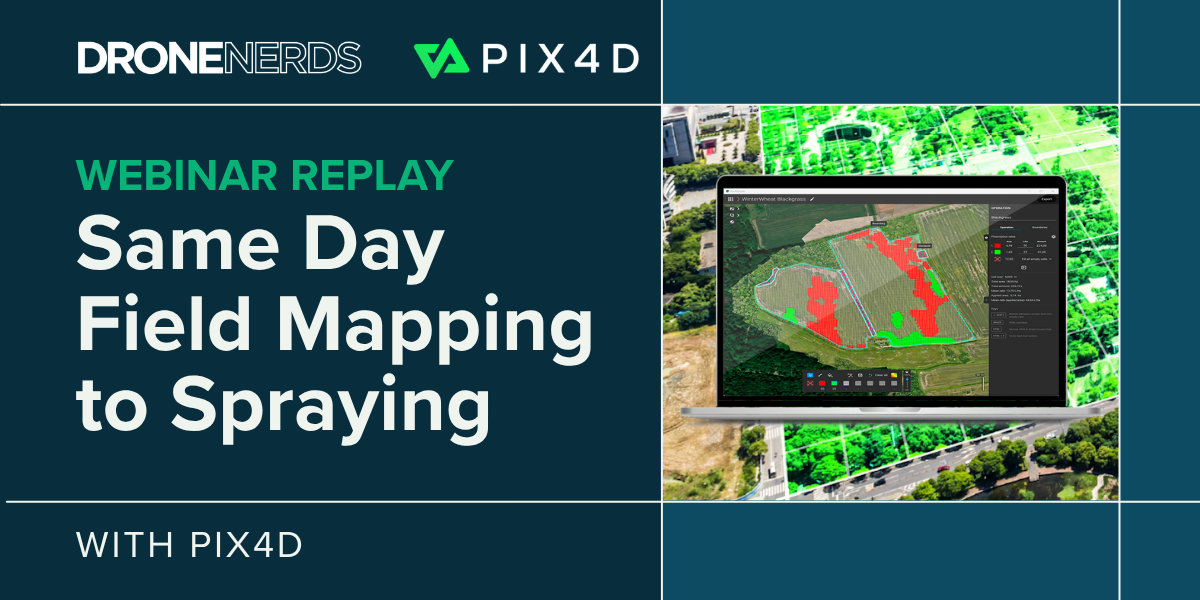 Drone Nerds and PIX4D presented a webinar titled Same Day Field Mapping to Spraying with PIX4D.