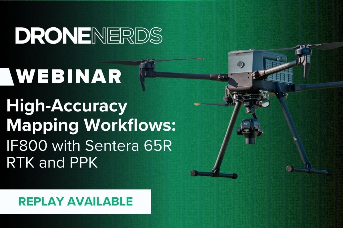 High Accuracy Mapping Workflows- IF800 with Sentera 65R RTK and PPK Replay